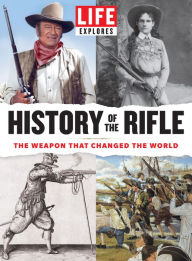 Title: LIFE Explores History of the Rifle, Author: LIFE Magazine