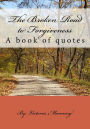 The Broken Road to Forgiveness