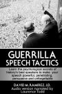 Guerrilla Speech Tactics