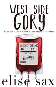 Title: West Side Gory, Author: Elise Sax