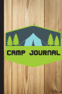 Camp Journal: Camping Journal - RV Camping Journal - (Camping Accessories, Camping Gear, Traveler's Journal) - Vol.1: Camping Journal