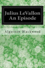 Julius LeVallon An Episode