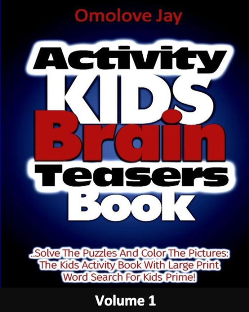 Activity Kids Brain Teasers Book Solve the Puzzles And Color the