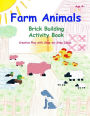 Farm Animals - Brick Building Activity Book: Creative Play with Step-by-Step Ideas