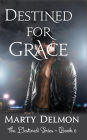 Destined for Grace