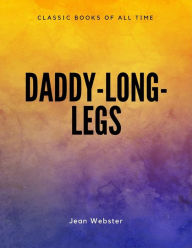 Title: Daddy-Long-Legs, Author: Jean Webster