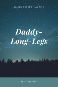 Title: Daddy-Long-Legs, Author: Jean Webster