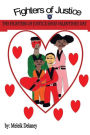 The Fighters of Justice Saves Valentine's Day