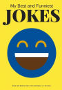 My Best and Funniest Jokes: Create Your Own Joke Book / 125 Lined Pages / Yellow