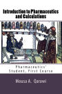 Introduction to pharmaceutics and calculations: Pharmaceutics' student first course