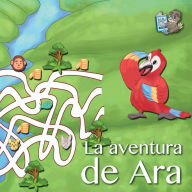 Title: La Aventura de Ara, Author: Baby Falcon Books