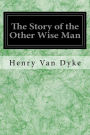 The Story of the Other Wise Man