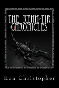 Title: The Kehn-Tir Chronicles: Volumes 1 and 2, Author: Ron Christopher