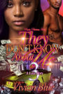 They Don't Know About Us 3: A Love Story