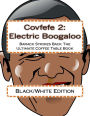 Covfefe 2: Electric Boogaloo (Black/White Edition): Barack Strikes Back The Ultimate Coffee Table Book