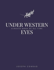 Title: Under Western Eyes, Author: Joseph Conrad