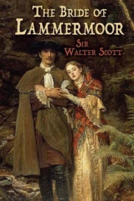 Title: Bride of Lammermoor, Author: Walter Scott
