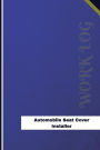Automobile Seat Cover Installer Work Log: Work Journal, Work Diary, Log - 126 pages, 6 x 9 inches