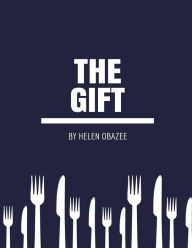 Title: The gift: The gift, Author: Ehis Odiase