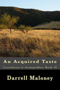 Title: An Acquired Taste: Countdown to Armageddon: Book 10, Author: Allison Chandler