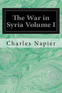 The War in Syria Volume I
