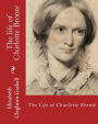 The life of Charlotte Bronte, By: MRS.Gaskell, introduction By: Clement K. Shorter: (ILLUSTRATED) Clement King Shorter (19 July 1857 - 19 November 1926) was a British journalist and literary critic.