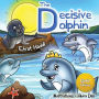 THE DECISIVE DOLPHIN GOLD EDITION (FREE Bonus Picture Book Inside)
