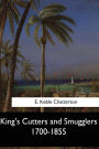 King's Cutters and Smugglers 1700-1855