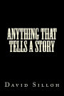Anything That Tells a Story
