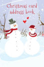 Christmas card address book: An address book and tracker for the Christmas cards you send and receive - Snow and love cover