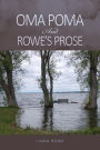 Oma Poma And Rowe's Prose