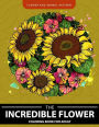Incredible Flower coloring book for Adults