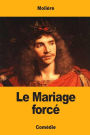Le Mariage forcé
