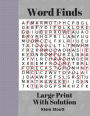 Word Finds Large Print With Solution: Large print book word for adults word games brain games