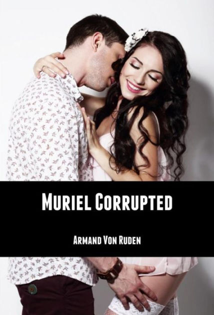 Muriel Corrupted (Mf, Wife, Cheat, Voy, Reluc, Oral, Intr, Preg Erotica ... picture picture