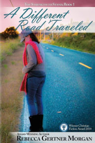 Title: A Different Road Traveled, Author: Rebecca Gertner Morgan