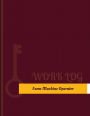 Farm Machine Operator Work Log: Work Journal, Work Diary, Log - 131 pages, 8.5 x 11 inches