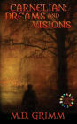 Carnelian: Dreams and Visions