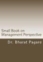 Small Book on Management Perspective: Management Perspective