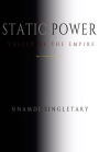 Static Power: Valley of the Empire