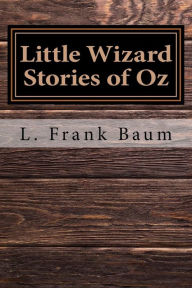 Little Wizard Stories of Oz