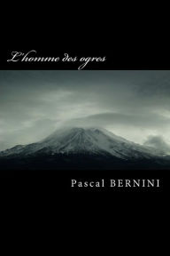 Title: L'homme des ogres, Author: Pascal Bernini