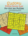 Sudoku Puzzle Books Easy For Kid 300 Puzzles: Jumble Book Plus Special 500 downloadable Sudoku puzzles