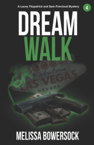 Title: Dream Walk, Author: Melissa Bowersock