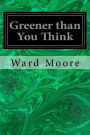 Greener than You Think