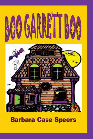 Title: Boo Garrett Boo, Author: Barbara Case Speers