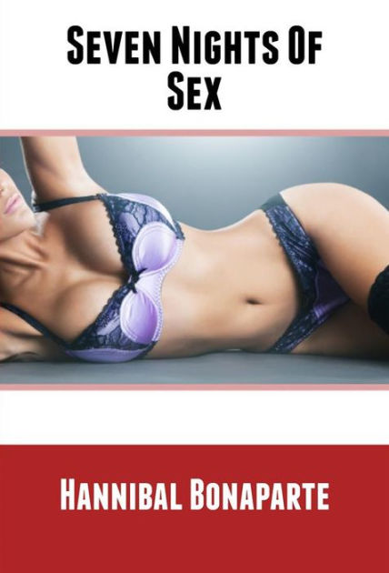 Seven Nights Of Sex (M+/F, Ff, Wife, Orgy Erotica) by Seven Nights Of Sex (M+/F, Ff, Wife, Orgy Erotica) by