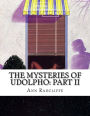 The Mysteries of Udolpho: Part II