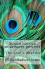 Search for our meaningful identity: The soul's dharma: self-realization