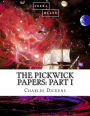 The Pickwick Papers: Part I